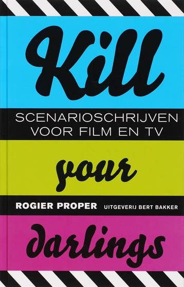 Kill your darlings 9789035128378 R. Proper, Verzenden, R. Proper