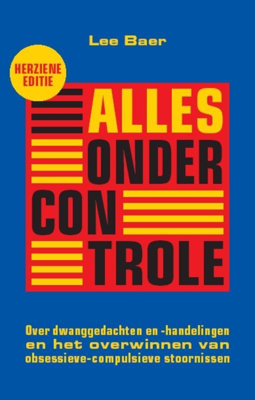 Alles onder controle 9789057123641 Lee Baer, Boeken, Psychologie, Zo goed als nieuw, Verzenden