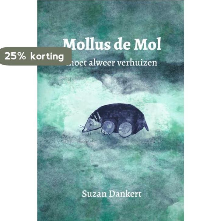 Mollus de Mol 9789464353419 Suzan Dankert, Livres, Livres pour enfants | 0 an et plus, Envoi