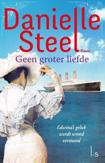 Geen groter liefde 9789021810218 Danielle Steel, Verzenden, Gelezen, Danielle Steel