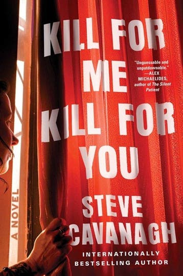 Kill for Me, Kill for You 9781668049341 Steve Cavanagh, Verzenden, Steve Cavanagh