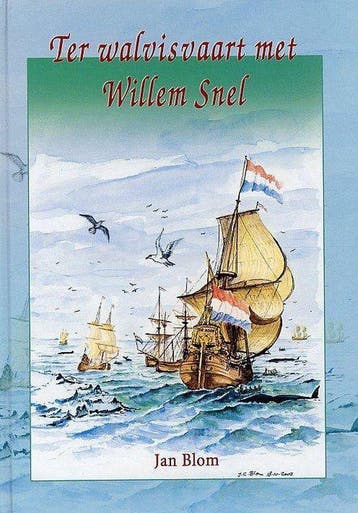 Ter walvisvaart met Willem Snel 9789077502037 J.C. Blom, Verzenden, J.C. Blom