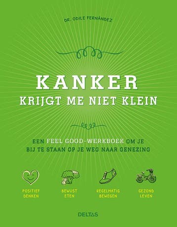 Kanker krijgt me niet klein 9789044749830 Odile Fernández, Verzenden, Zo goed als nieuw, Odile Fernández