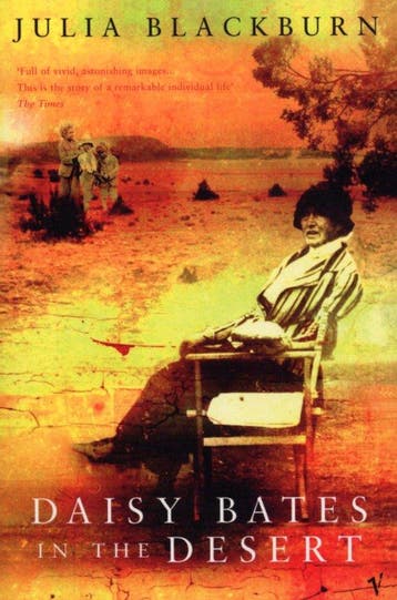 Daisy Bates in the Desert 9780099752219 Julia Blackburn, Verzenden, Julia Blackburn