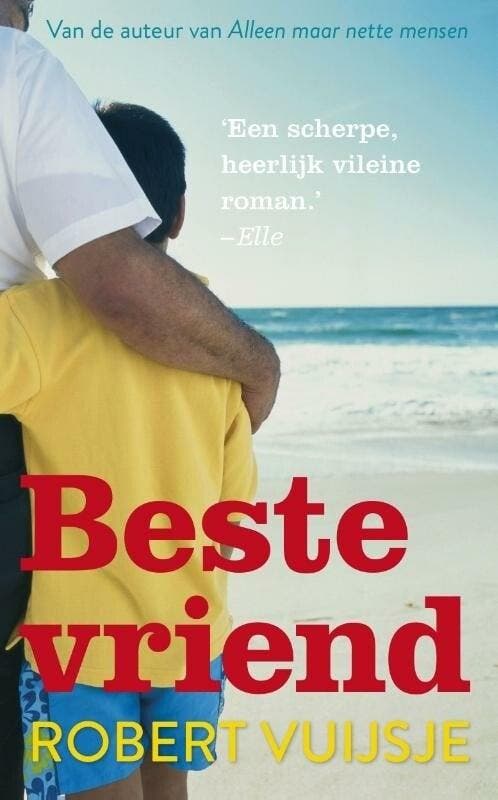 Beste vriend (9789038896878, Robert Vuijsje), Livres, Romans, Envoi