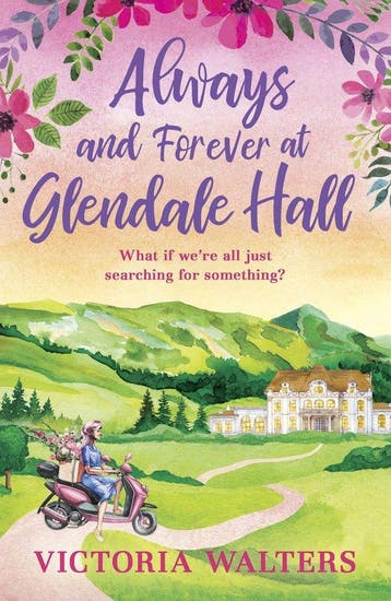 Glendale Hall4- Always and Forever at Glendale Hall, Verzenden, Victoria Walters