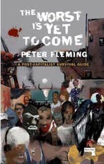 The Worst Is Yet To Come 9781912248322 Peter Fleming, Verzenden, Zo goed als nieuw, Peter Fleming