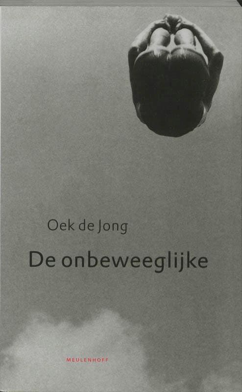 De onbeweeglijke 9789029072229 Oek de Jong, Boeken, Literatuur, Gelezen, Verzenden