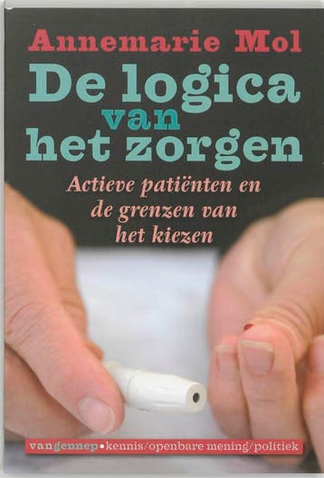 De logica van het zorgen 9789055156528 Annemarie Mol, Verzenden, Gelezen, Annemarie Mol