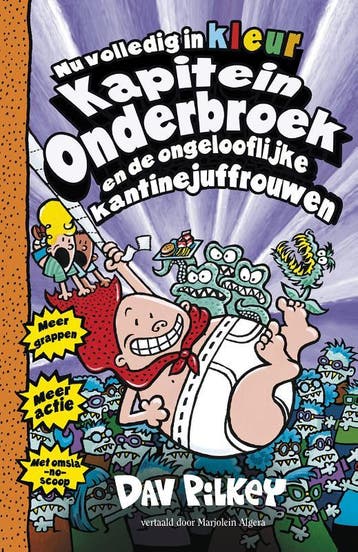 Kapitein Onderbroek en de ongelooflijke kantinejuffrouwen /, Verzenden, Dav Pilkey