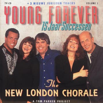 New London Chorale - Young Forever 15 Jaar Successen, Verzenden