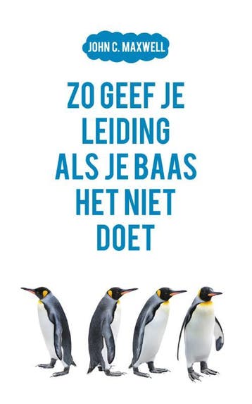 Zo geef je leiding als je baas het niet doet 9789043534215, Verzenden, John C. Maxwell