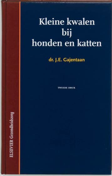Kleine kwalen bij honden en katten 9789035226234, Verzenden, J.E. Gajentaan