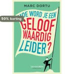 Hoe word je een geloofwaardig leider? 9789089654038, Verzenden, Marc Dortu