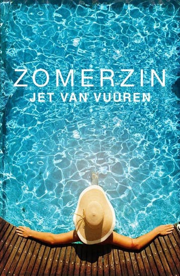 Zomerzin 9789045213842 Jet van Vuuren, Boeken, Verzenden, Gelezen, Jet van Vuuren