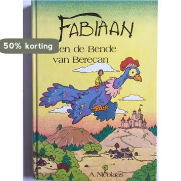 FABIAAN EN DE BENDE VAN BERECAN 9789060947012 Nicolaas, Verzenden, Gelezen, Nicolaas