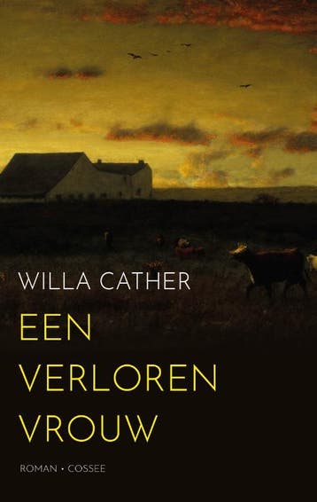Een verloren vrouw 9789464521511 Willa Cather, Verzenden, Gelezen, Willa Cather