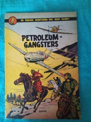Buck Danny 9 - Petroleum gangsters - 1 Album - Eerste druk -, Boeken, Stripverhalen, Nieuw