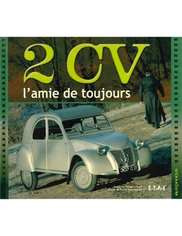 2CV, L'AMIE DE TOUJOURS - THIBAUT AMANT - BOEK, Livres, Ophalen of Verzenden