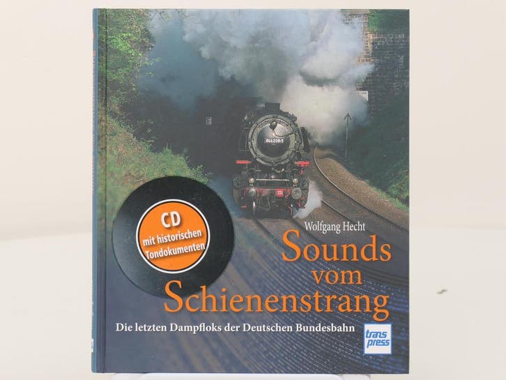 Transpress Sounds vom Schienenstrang: Die letzten Dampflo..., Livres, Transport, Enlèvement ou Envoi