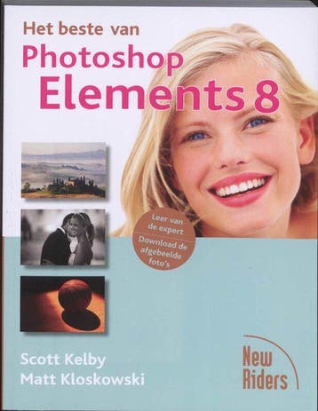 Het beste van Photoshop Elements 8 - Kelby, Boeken, Verzenden, Nieuw