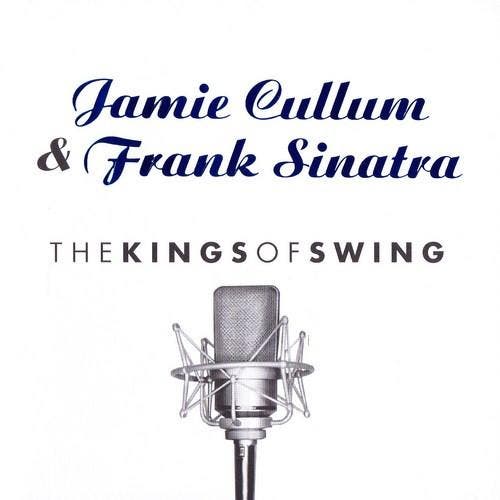 Jamie Cullum &amp; Frank Sinatra - The Kings Of Swing, CD & DVD, CD | Pop, Envoi