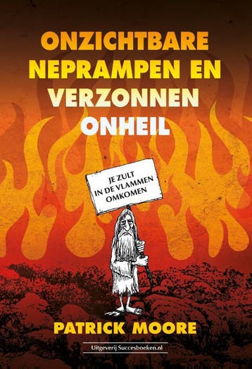 Onzichtbare Neprampen En Verzonnen Onheil | Patrick Moore, Verzenden, Patrick Moore