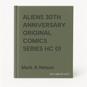 ALIENS 30TH ANNIVERSARY ORIGINAL COMICS SERIES HC 01, Verzenden, Zo goed als nieuw, Mark A Nelson