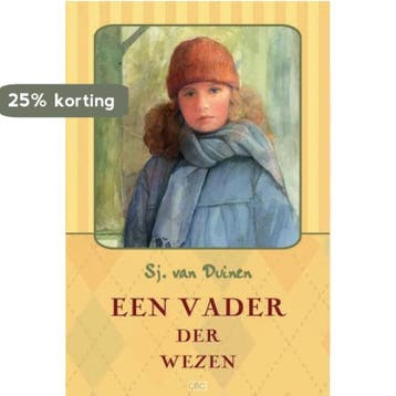 Een vader der wezen 9789033125768 Sj. Duinen, Verzenden, Sj. Duinen