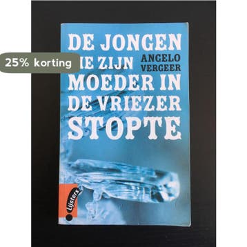 De jongen die zijn moeder in de vriezer stopte 9789001865658, Verzenden, Zo goed als nieuw, Angelo Vergeer