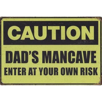 Wandbord -  Caution Dad’s Man Cave Enter At Your Own Risk, Nieuw