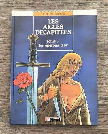 Les Aigles décapitées T3 + dédicace + marque-page - C - 1