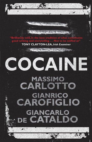 Cocaine 9781848665989 Carlotto Carofiglio De Cataldo, Verzenden, Gelezen, Carlotto Carofiglio De Cataldo