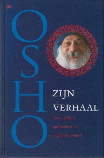 Osho - zijn verhaal over vrijheid, spiritualiteit en, Verzenden, De Osho