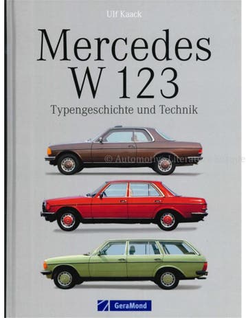 MERCEDES W 123, TYPENGESSCHICHTE UND TECHNIK, Ophalen of Verzenden