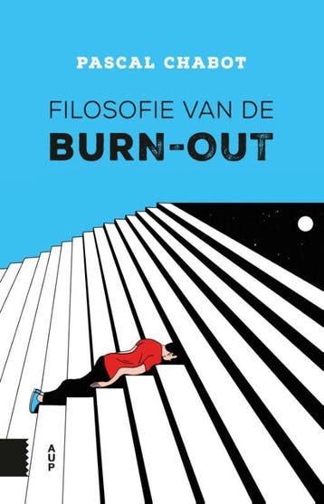 Filosofie van de burn-out 9789462989559 Pascal Chabot, Verzenden, Pascal Chabot