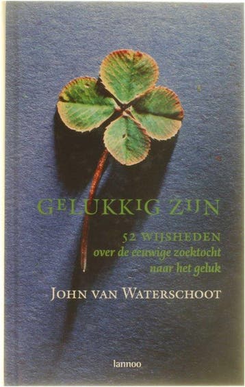 GELUKKIG ZIJN 9789020940695 J. van Waterschoot, Verzenden, J. van Waterschoot