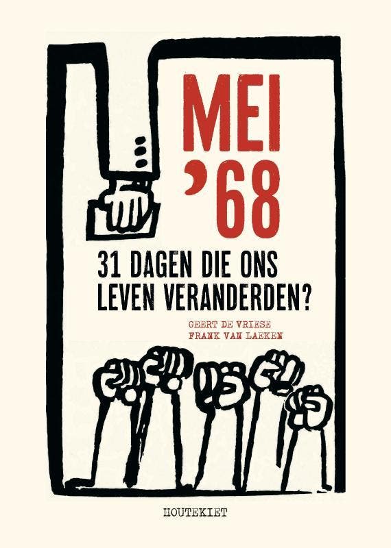 Mei 68 9789089246349 Frank Van Laeken, Boeken, Geschiedenis | Wereld, Zo goed als nieuw, Verzenden