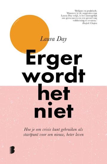 Erger wordt het niet 9789022592083 Laura Day, Boeken, Verzenden, Gelezen, Laura Day