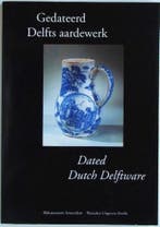 GEDATEERD DELFTS AARDEWERK 9789066303157 J.D. van Dam, Verzenden, Gelezen, J.D. van Dam
