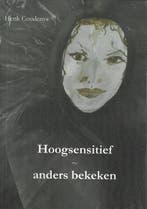 Hoogsensitief 9789077101100 Henk Coudenys, Verzenden, Henk Coudenys