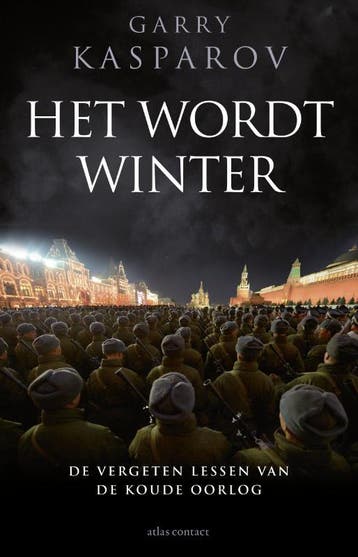 Het wordt winter 9789045030401 Garry Kasparov, Verzenden, Gelezen, Garry Kasparov