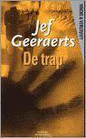 De trap / Vincke & Verstuyft 9789058790019 Jef Geeraerts, Verzenden, Zo goed als nieuw, Jef Geeraerts