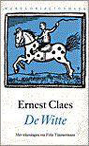 De Witte 9789028416086 E. Claes, Boeken, Verzenden, Gelezen, E. Claes