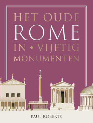 Het Oude Rome In Vijftig Monumenten | Paul Roberts | Nieuw, Verzenden, Paul Roberts