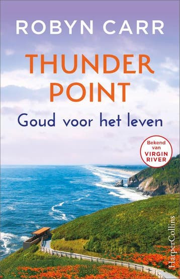 Goud voor het leven / Thunder Point / 7 9789402712278, Verzenden, Robyn Carr