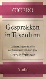 Gesprekken in Tusculum 9789026304965 Cicero, Livres, Philosophie, Verzenden, Cicero