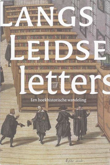 Langs Leidse letters 9789059970625, Verzenden