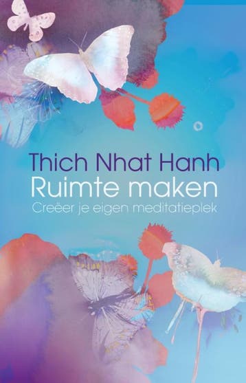 Ruimte maken 9789045314365 Thich Nhat Hanh, Boeken, Verzenden, Gelezen, Thich Nhat Hanh
