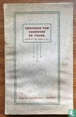 Weele, H. ter - Enschede van voorheen en thans - 1923, Livres, Histoire & Politique, Verzenden